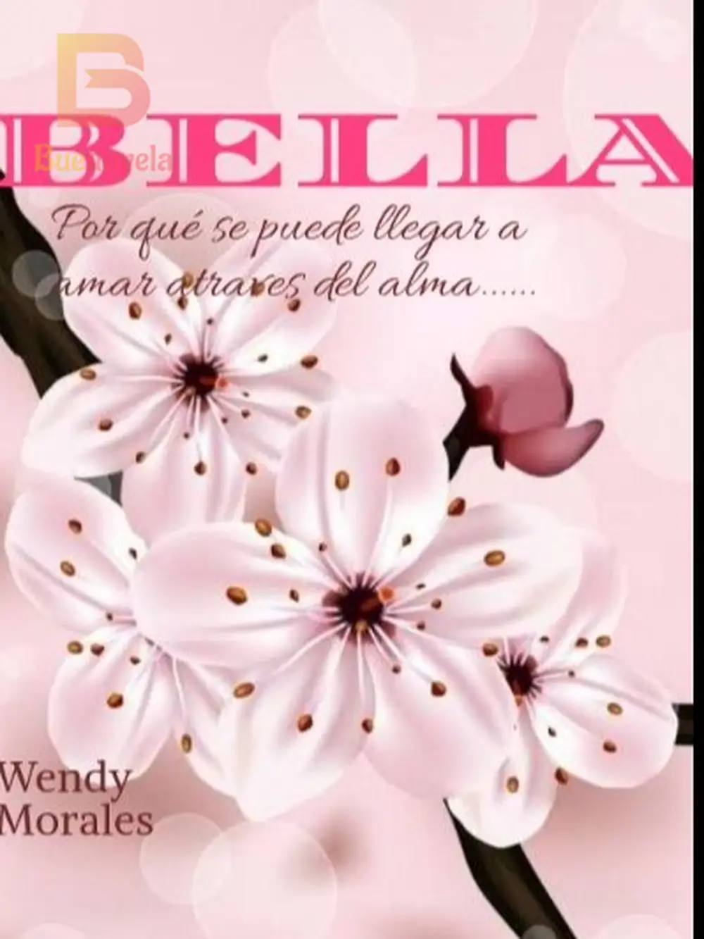 Bella Capitulo 40 La Mentira Ii Novela Y Pdf En Línea Por Wendukita