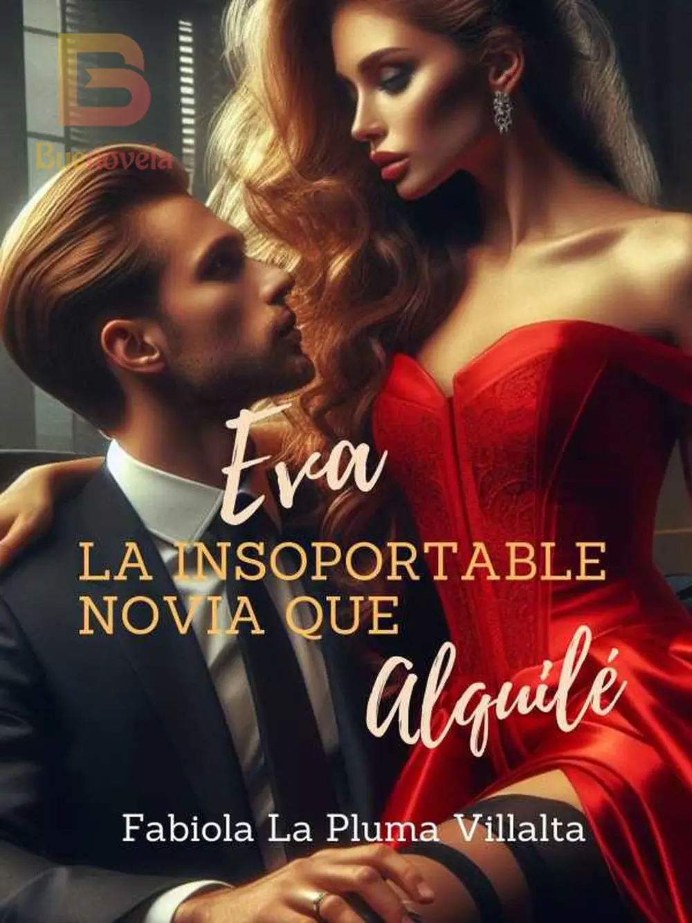 Eva, la insoportable novia que alquilé de La Pluma para leer en línea ...
