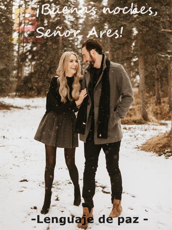 ¡Buenas noches, Señor Ares!