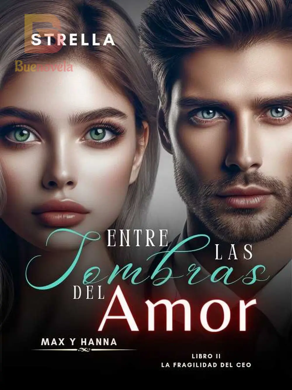 Entre las sombras del amor de Strella para leer en línea gratis - BueNovela