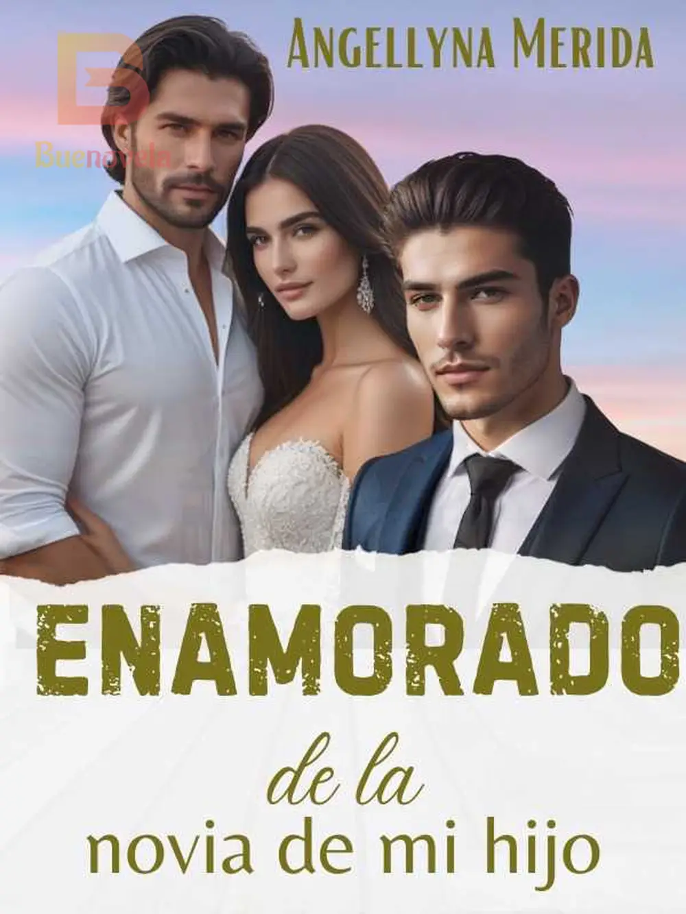 Enamorado de la novia de mi hijo. Saga familia Duque de Angellyna ...