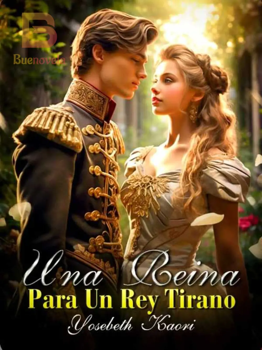 Una Reina Para Un Rey Tirano de Yosebeth Kaori 💚 para leer en línea ...