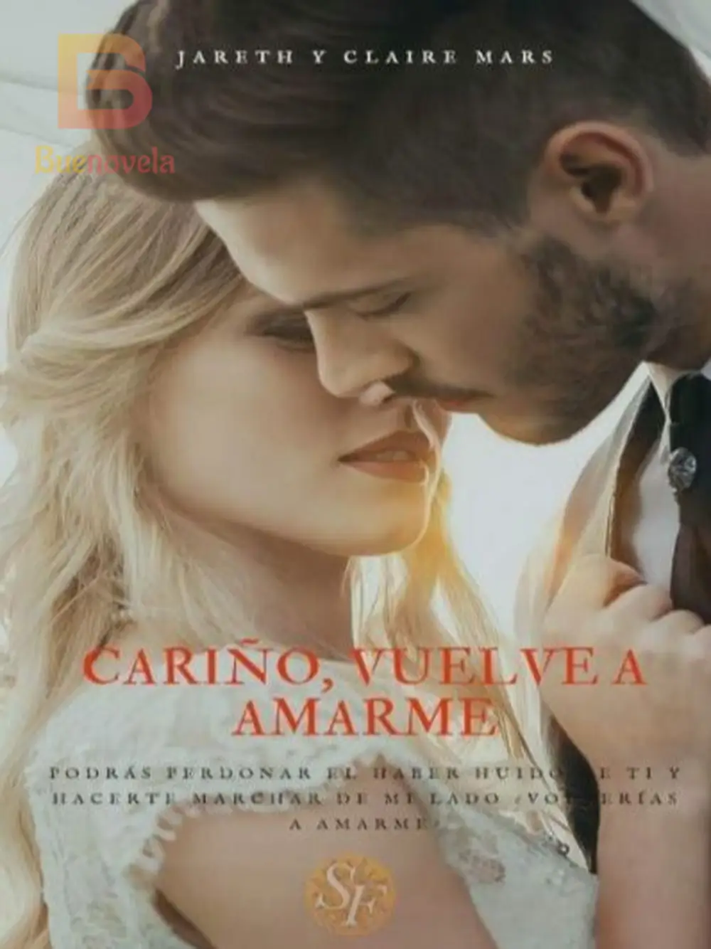 Cariño, vuelve a amarme. de Sunflowerfield para leer en línea gratis -  Buenovela, image size:1000x1334