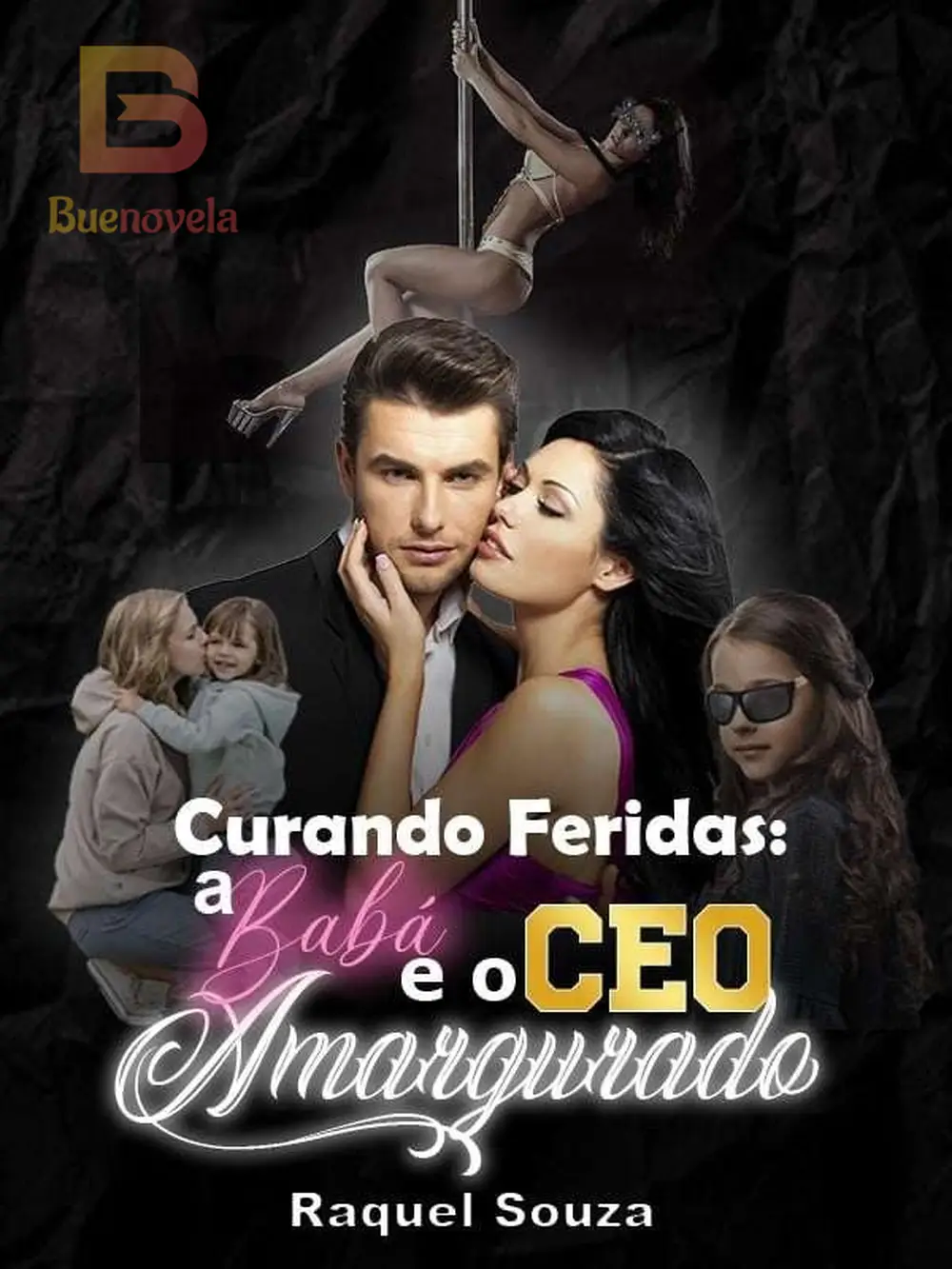 Baba Raque Curando Feridas: A Babá e o CEO Amargurado. por Raquel Souza para ler ...