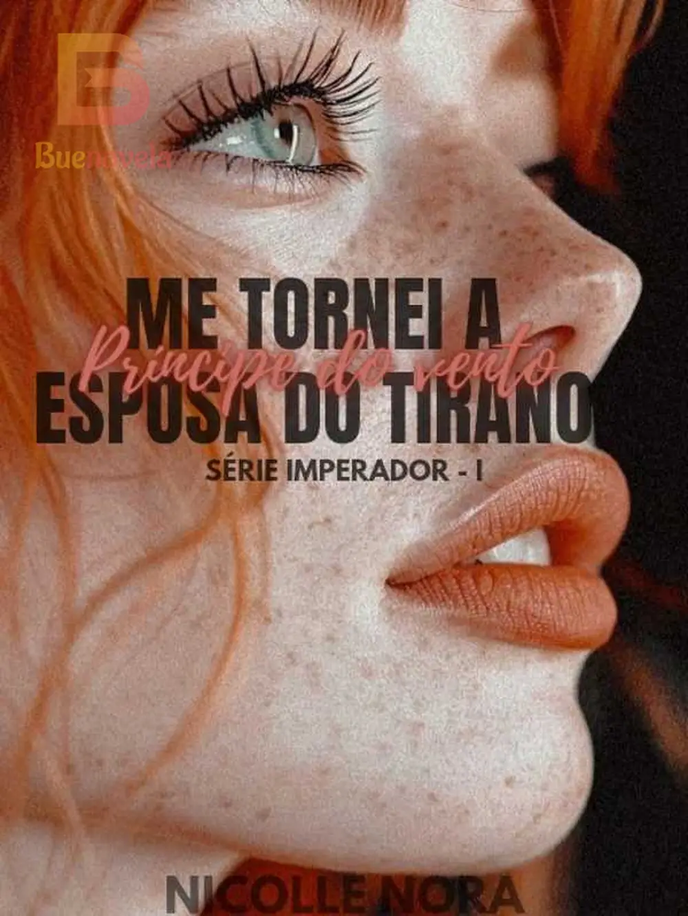 Me Tornei a Esposa do Tirano- Príncipe do Vento por Nicolle para ler ...