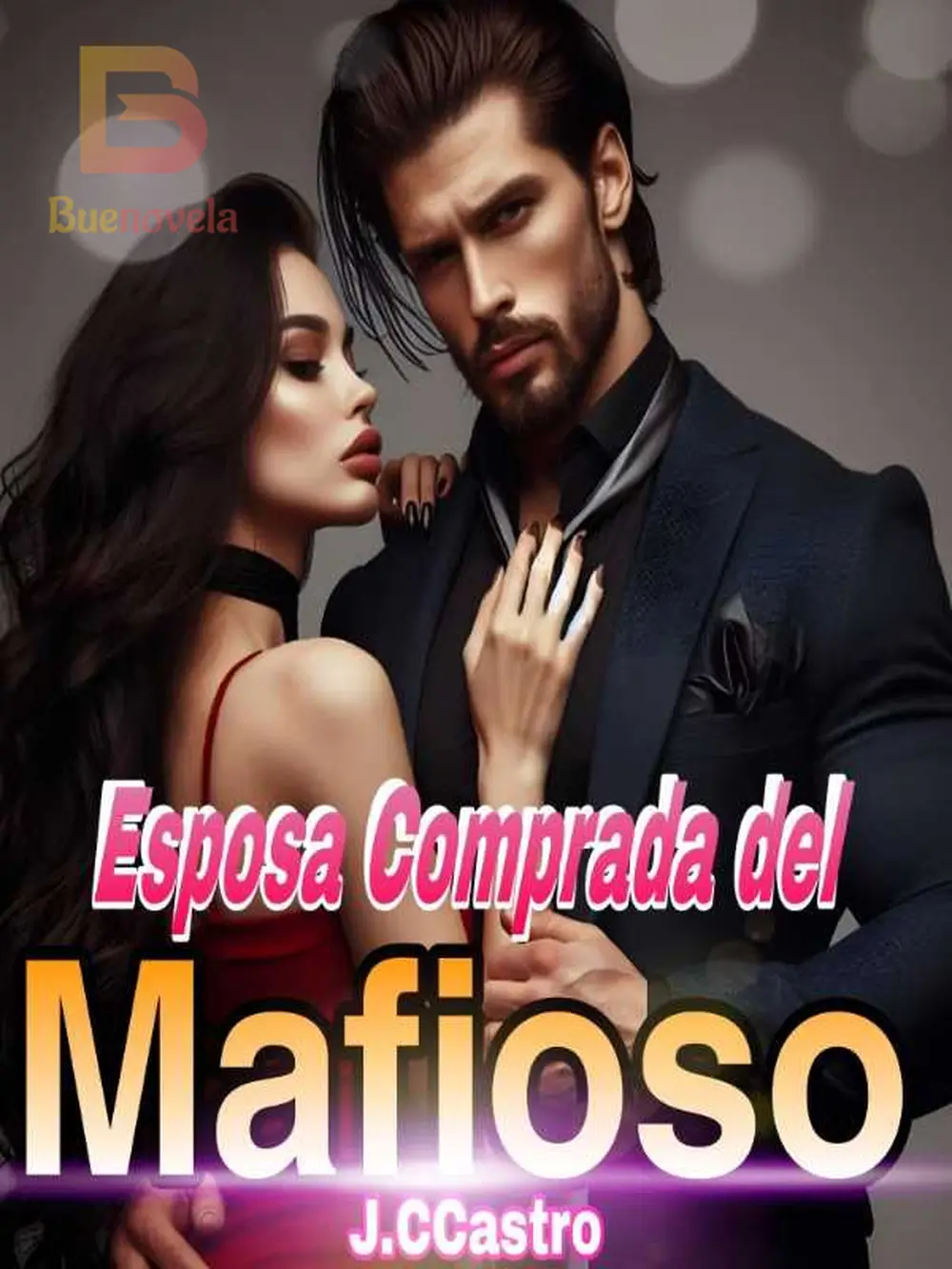 La Esposa Comprada del Mafioso. - Capítulo 111; Un Nuevo Comienzo ...