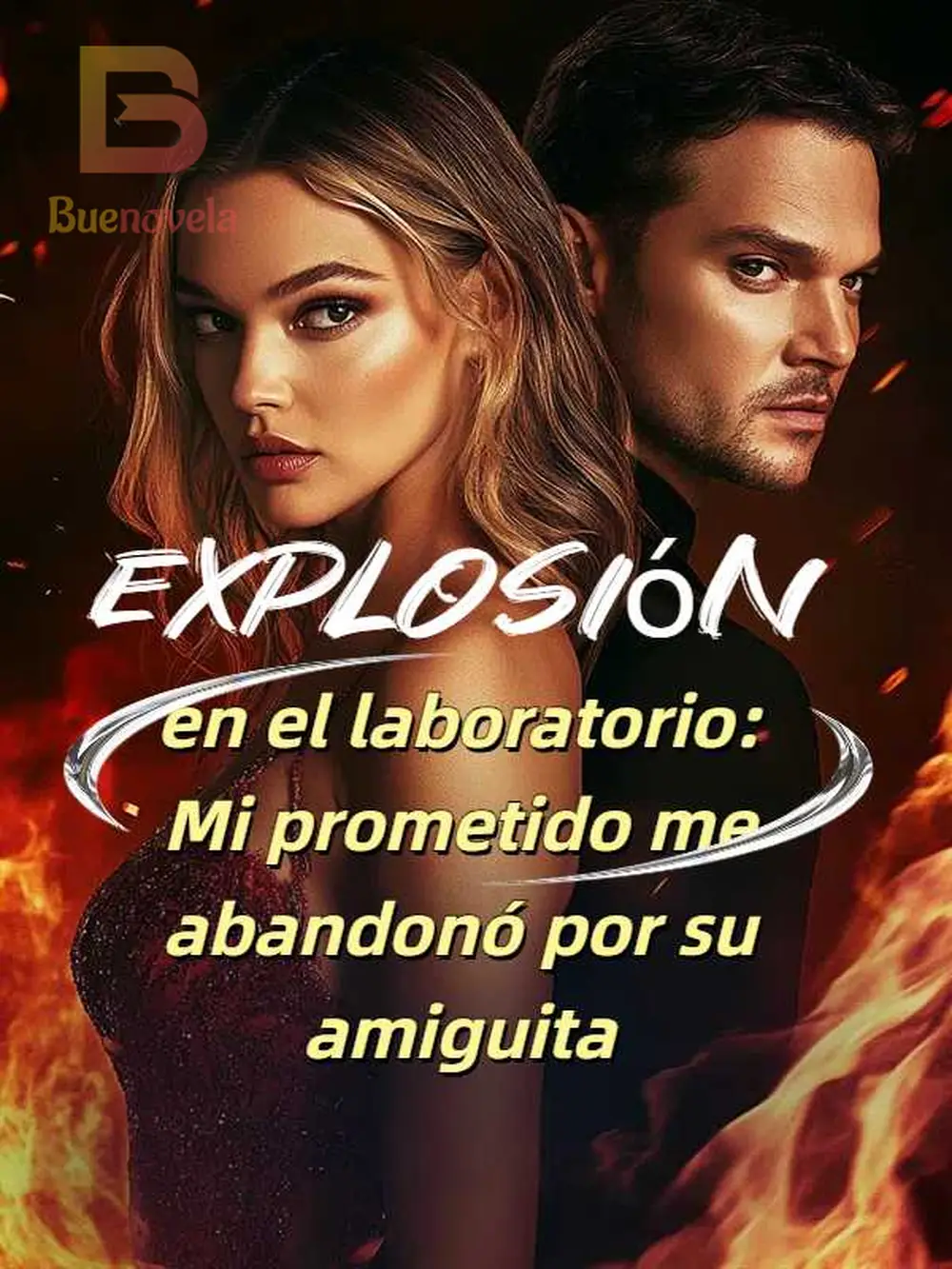 Explosión en el laboratorio: Mi prometido me abandonó por su amiguita ...
