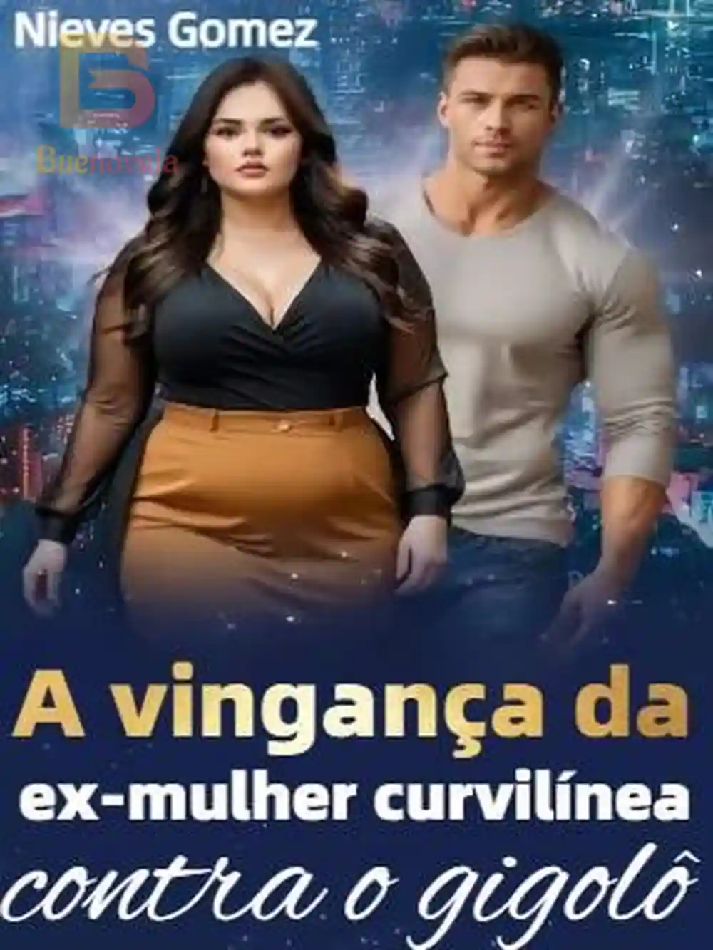 A vingança da ex-mulher curvilínea contra o gigolô - Capítulo 124 ...