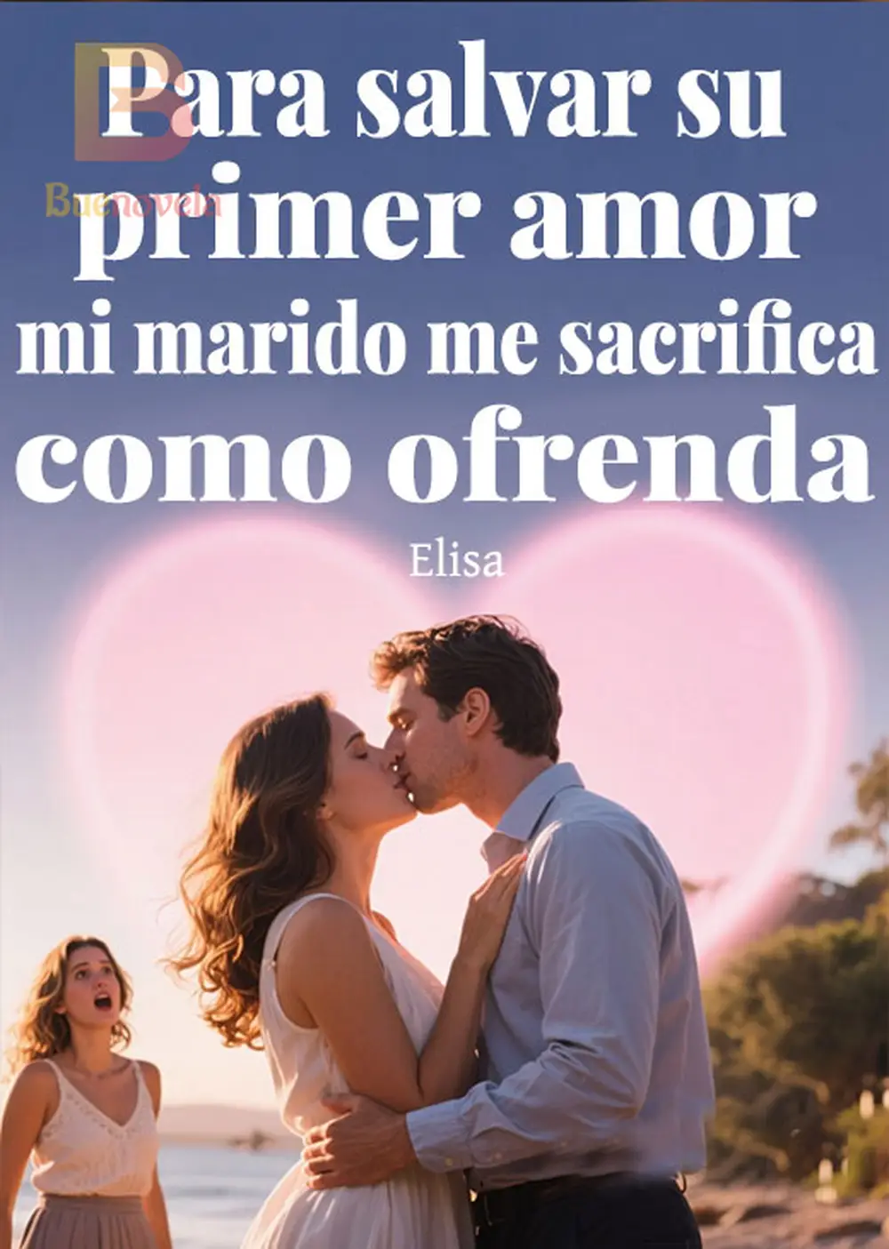 Para Salvar Su Primer Amor Mi Marido Me Sacrifica Como Ofrenda