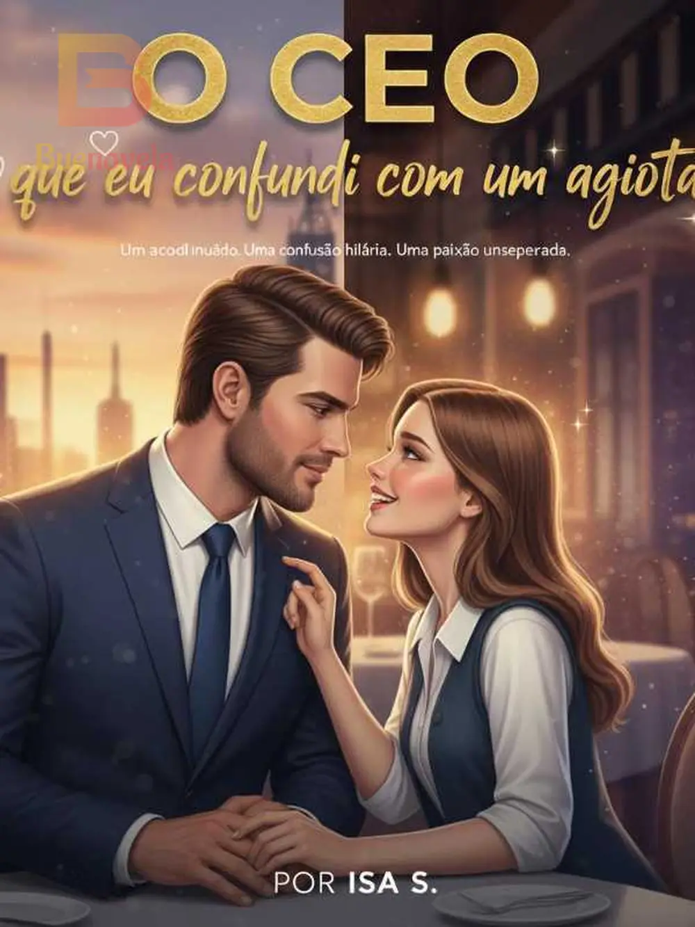 O CEO que eu confundi com um agiota - CAPÍTULO 56 — O PESO DA REALIDADE ...