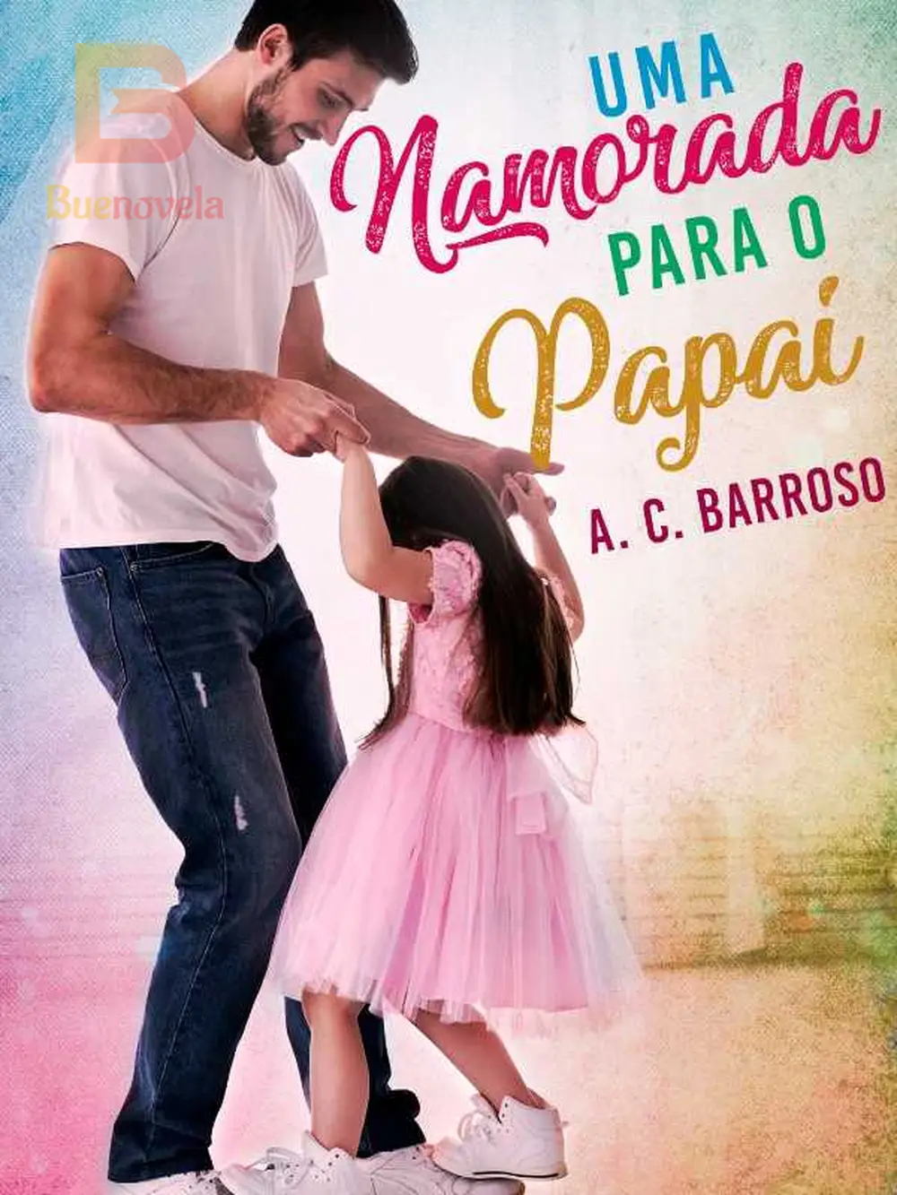 Uma Namorada para o Papai por A. C. Barroso para ler online grátis ...
